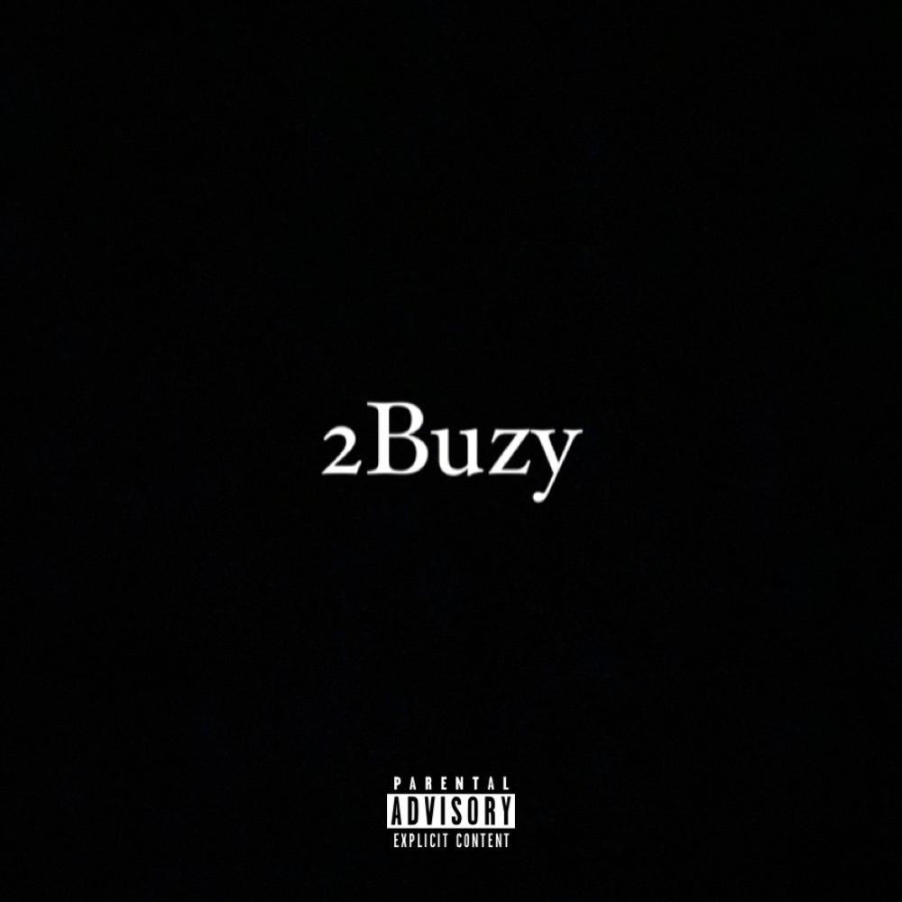 2Buzy (Explicit)