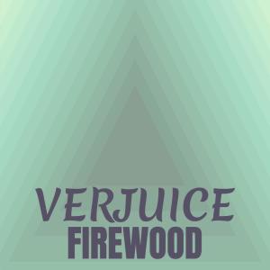 Verjuice Firewood dari Various