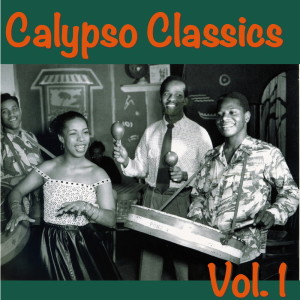 Various Artists的專輯Calypso Classics, Vol. 1