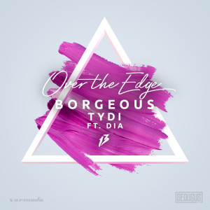 อัลบัม Over The Edge ศิลปิน Borgeous