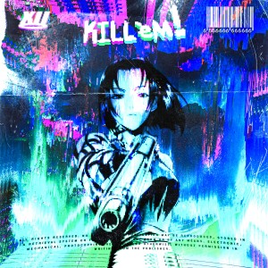 Listen to kill 'em! song with lyrics from sacredXII