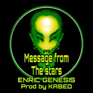 Listen to Message from the Stars song with lyrics from ENRIC GENESIS