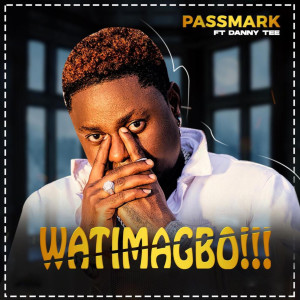 Dengarkan lagu Watimagbo!!! nyanyian Passmark dengan lirik