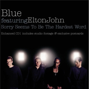收聽Blue的Sorry Seems To Be The Hardest Word (Live)歌詞歌曲
