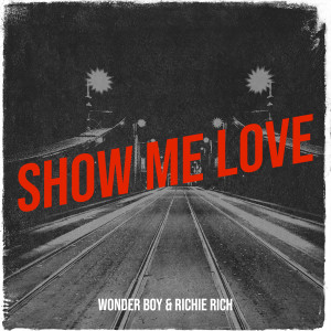 Album Show Me Love (Explicit) from Wonder Boy