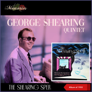 George Shearing Quintet的專輯The Shearing Spell (Album of 1955)