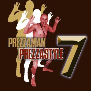 Prezzaman的專輯Prezzastyle 7 (Explicit)