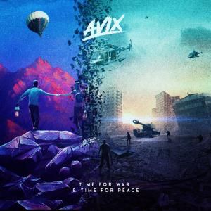 收聽Avix的Time for War & Time for Peace歌詞歌曲