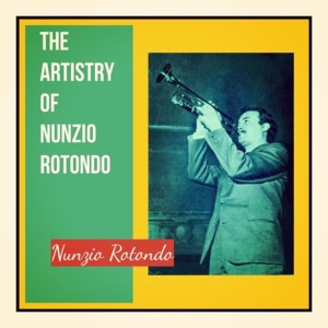 อัลบัม The artistry of nunzio rotondo ศิลปิน Nunzio Rotondo