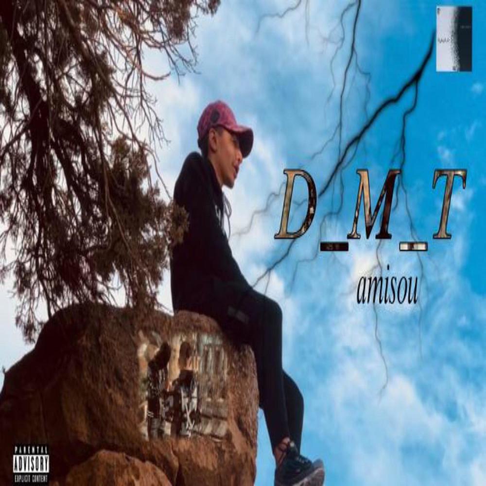 Amisou (D.M.T) (Explicit)