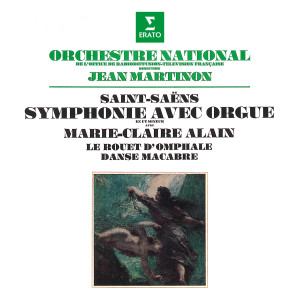 Jean Martinon的專輯Saint-Saëns: Symphonie No. 3 avec orgue, Le rouet d'Omphale & Danse macabre