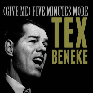 ดาวน์โหลดและฟังเพลง (Give Me) Five Minutes More พร้อมเนื้อเพลงจาก Tex Beneke