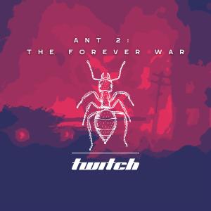 Twitch的專輯ANT 2: The Forever War (Explicit)