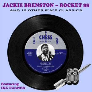 Jackie Brenston & His Delta Cats的專輯Rocket 88 & 12 Other R'n'B Classics