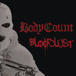 อัลบัม Bloodlust ศิลปิน Body Count