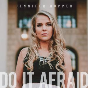 อัลบัม Do It Afraid ศิลปิน Jennifer Hopper