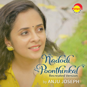 Listen to Nadodi Poonthinkal (Recreated Version) song with lyrics from Anju Joseph