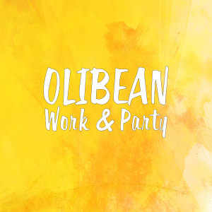 Listen to Work & Party song with lyrics from OLIBEAN