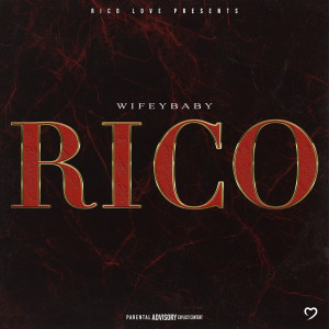 อัลบัม RICO (Explicit) ศิลปิน Rico Love