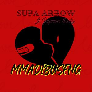 Listen to Mmadibuseng (feat. Jayceon Deity) (Radio edit) song with lyrics from SUPA ARROW