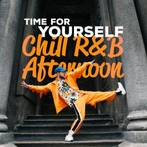 Time for Yourself - Chill R&B Afternoon (Background Sax, Piano & Guitar, Relaxing Jazz Session)