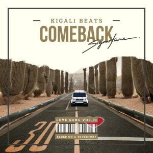 Kigali Beats的專輯Come Back (Explicit)