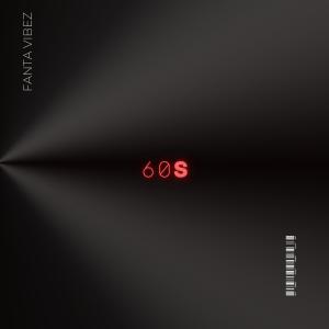 收聽Fanta Vibez的60s歌詞歌曲