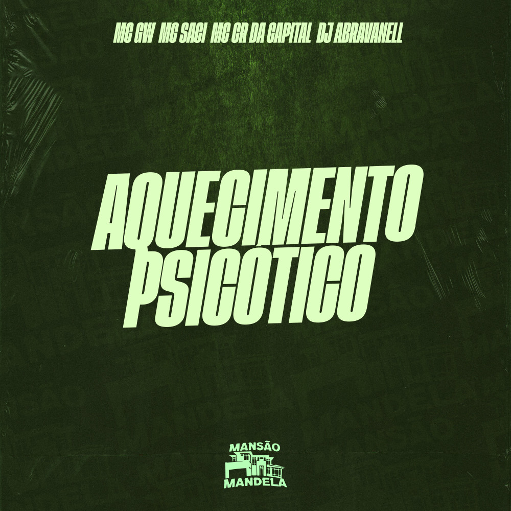 Aquecimento Psicótico (feat. DJ Abravanell|Explicit)