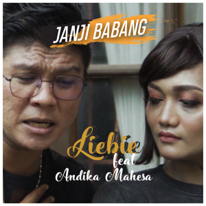 Dengarkan Janji Babang lagu dari LIEBIE dengan lirik