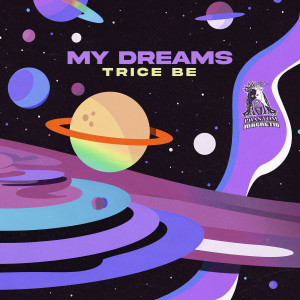 ดาวน์โหลดและฟังเพลง My Dreams (Deep Rooted Tree Remix) พร้อมเนื้อเพลงจาก Trice Be