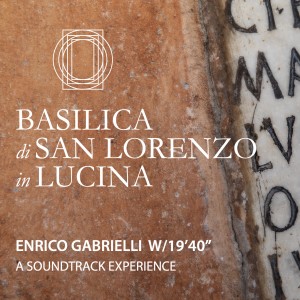 Enrico Gabrielli的專輯Basilica di San Lorenzo in Lucina: A Soundtrack Experience