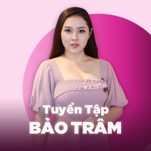 ดาวน์โหลดและฟังเพลง Gọi Tên Bốn Mùa พร้อมเนื้อเพลงจาก Bảo Trâm