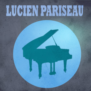 อัลบัม Presentando a Lucien Pariseau ศิลปิน Lucien Pariseau