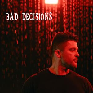 JT Harker的專輯Bad Decisions