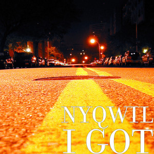 收听NyQwil的I Got (Explicit)歌词歌曲