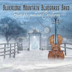 ดาวน์โหลดและฟังเพลง Rockin' Around the Christmas Tree พร้อมเนื้อเพลงจาก Blueridge Mountain Bluegrass Band