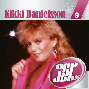 Kikki Danielsson的專輯Upp till dans 9