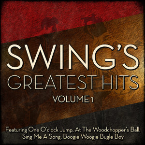 Various Artists的专辑Swing's Greatest Hits Vol.1