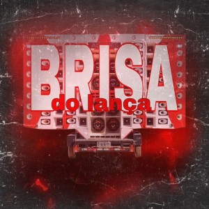 อัลบัม brisa do lança (Explicit) ศิลปิน Coldhoodb