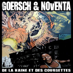 Album De la haine et des courgettes (Explicit) from Noventa