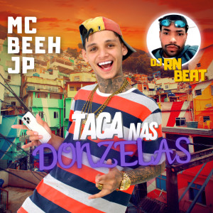 Dengarkan lagu TACA NAS DONZELAS (Explicit) nyanyian Mc Beeh JP dengan lirik
