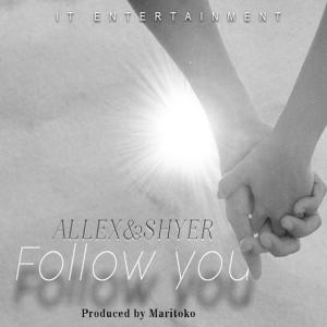 收聽Allex的Follow You歌詞歌曲