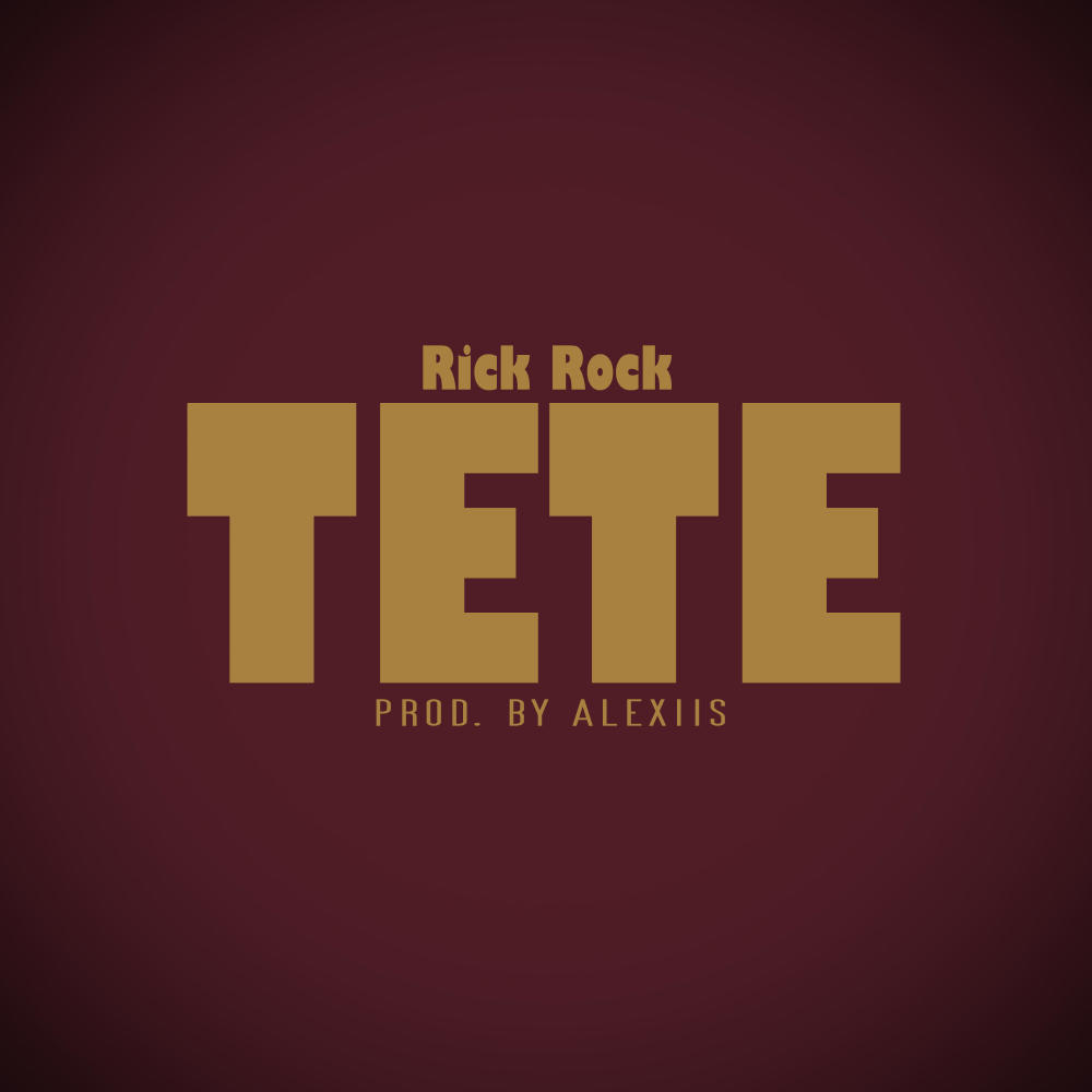 TETE (feat. Rick Rock)