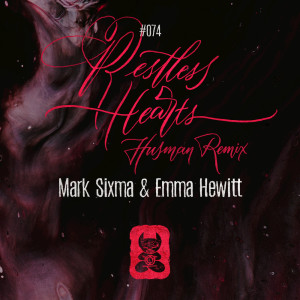 收聽Mark Sixma的Restless Hearts (Husman Remix)歌詞歌曲