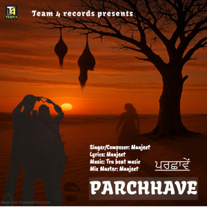 ดาวน์โหลดและฟังเพลง Parchhave พร้อมเนื้อเพลงจาก Manjeet