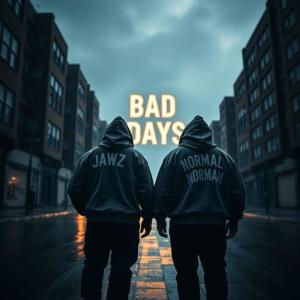 อัลบัม Bad Days (feat. Jawz) ศิลปิน Jawz