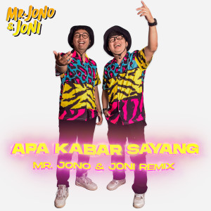 Mr. Jono Joni的專輯Apa Kabar Sayang (Remix)