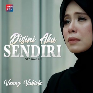 Dengarkan Disini Aku Sendiri lagu dari Vanny Vabiola dengan lirik