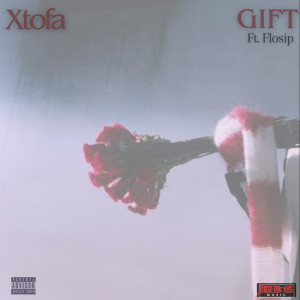 Xtofa的專輯Gift (feat. Flosip) (Explicit)