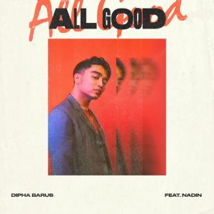 Album All Good from Dipha Barus